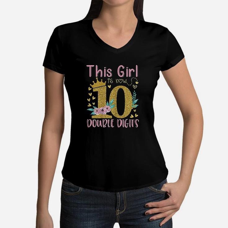 This Girl Is Now 10 Double Digits 10Th Birthday Gift Women V-Neck T-Shirt