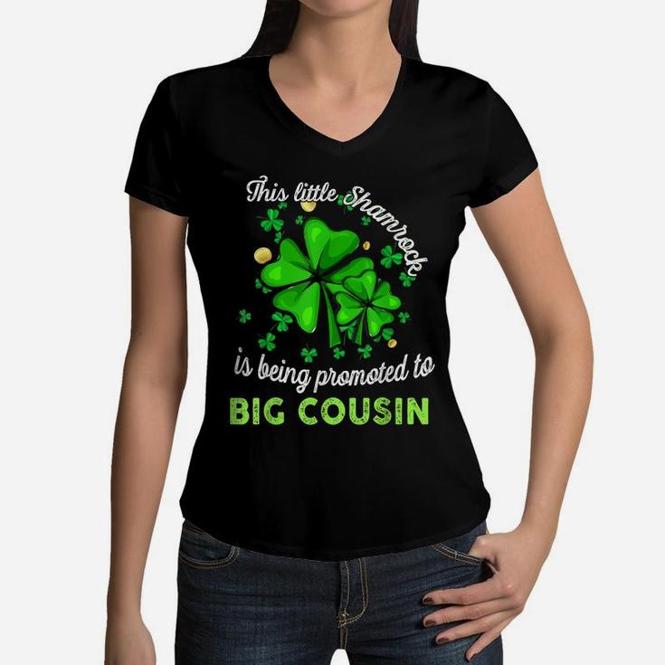 This Little Shamrock Is Going To Be Big Cousin Lucky Me Kids Women V-Neck T-Shirt
