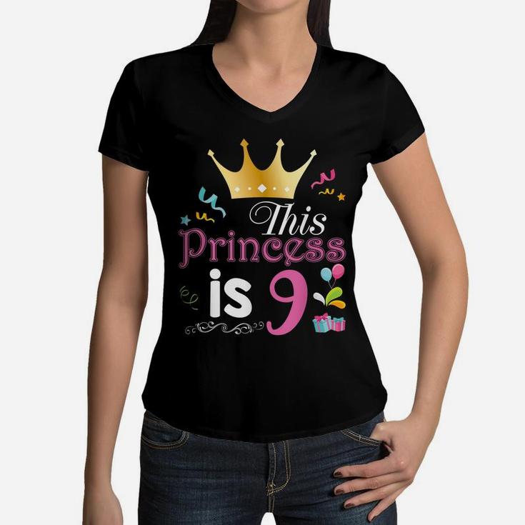 This Princess Is 9 Year Old 9Th Happy Birthday To Me Girl Women V-Neck T-Shirt