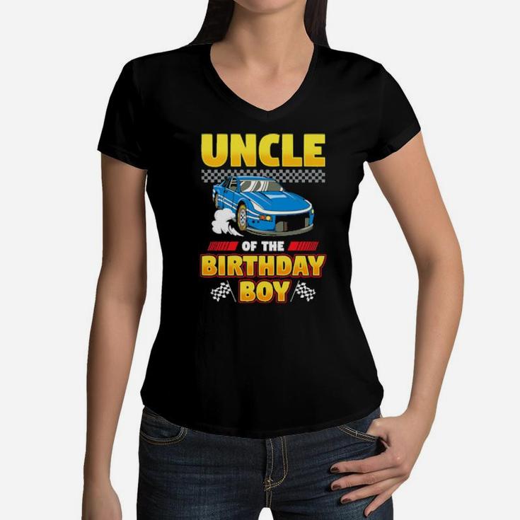 Uncle Of The Birthday Boy Race Car Racing Party Family Women V-Neck T-Shirt