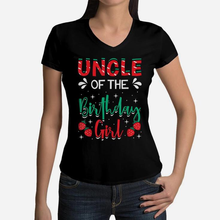 Uncle Of The Birthday Girl Strawberry Themed B-Day Party Women V-Neck T-Shirt