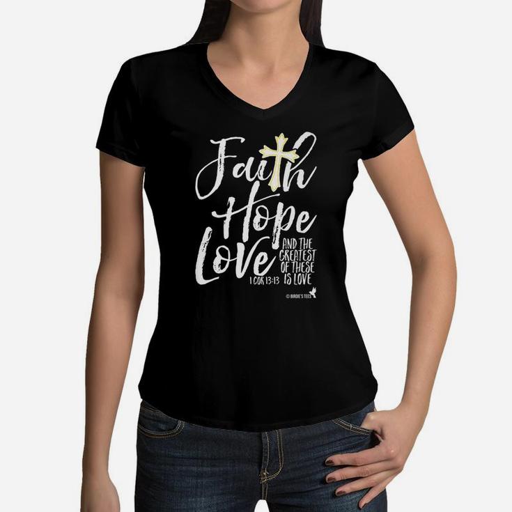 Valentines Day Christian Faith Hope Love The Greatest Of These Is Love Women V-Neck T-Shirt