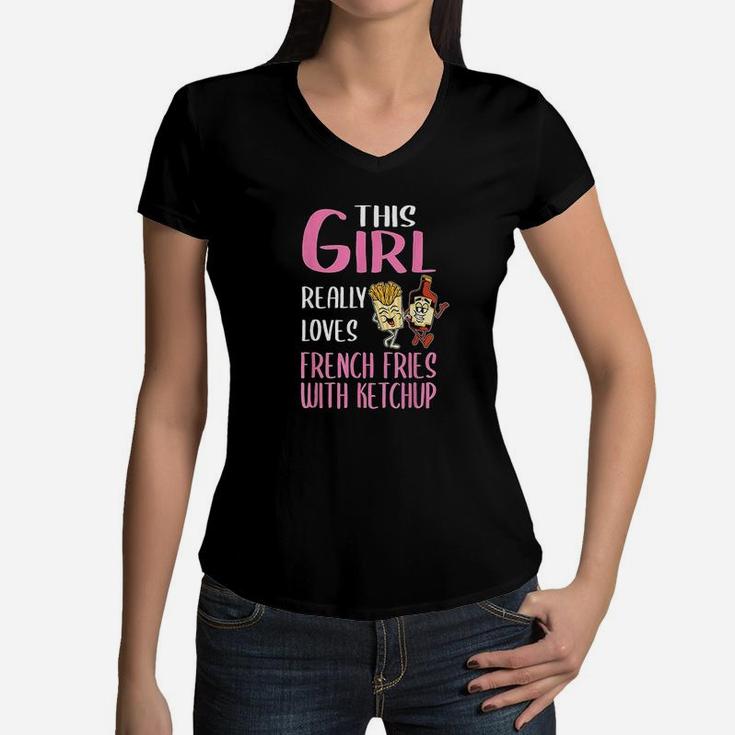 Women This Girl Really Loves French Fries With Ketchup Women V-Neck T-Shirt