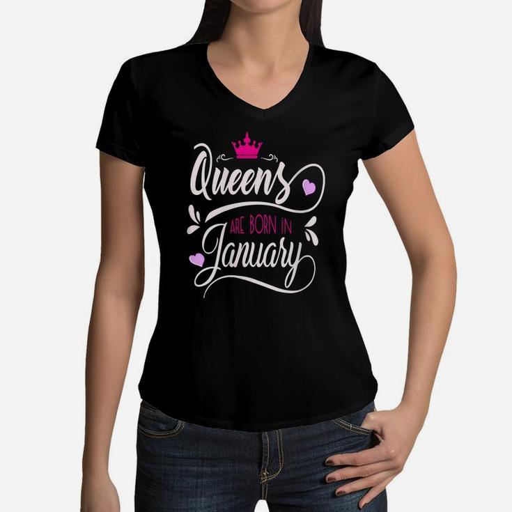 Womens January Girl Birthday Gift, Queens Are Born In January Women V-Neck T-Shirt