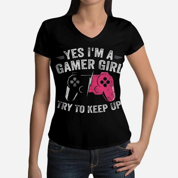 Yes I'm A Gamer Girl Funny Video Gamer Gift Gaming Lover Women V-Neck T-Shirt