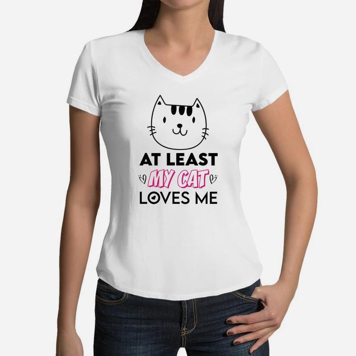 At Least My Cat Love Me Gift For Valentine Day Happy Valentines Day Women V-Neck T-Shirt