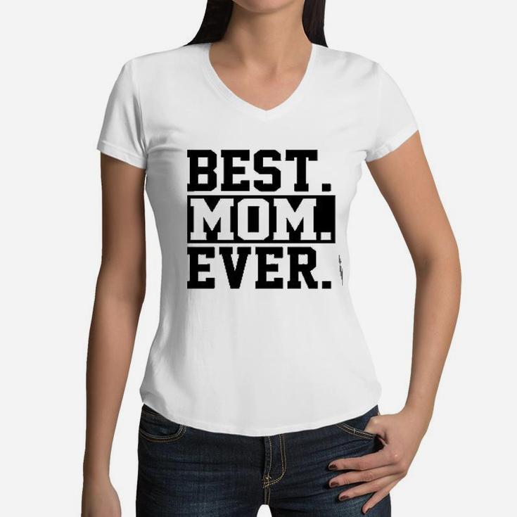 Best Mom Ever Mom Worlds Best Mom Women V-Neck T-Shirt