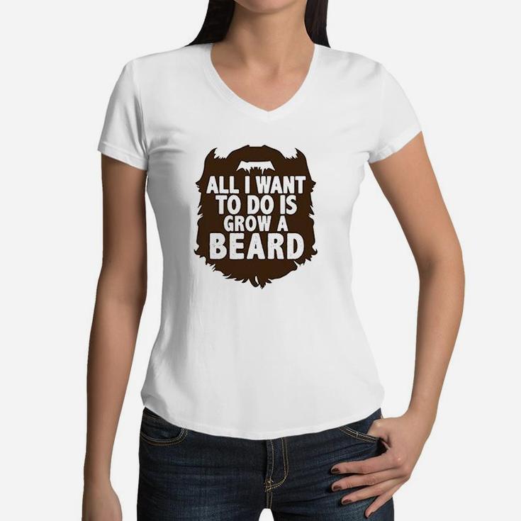 Funny Trendy Boys Rompers All I Want To Do Is Grow A Beard Women V-Neck T-Shirt