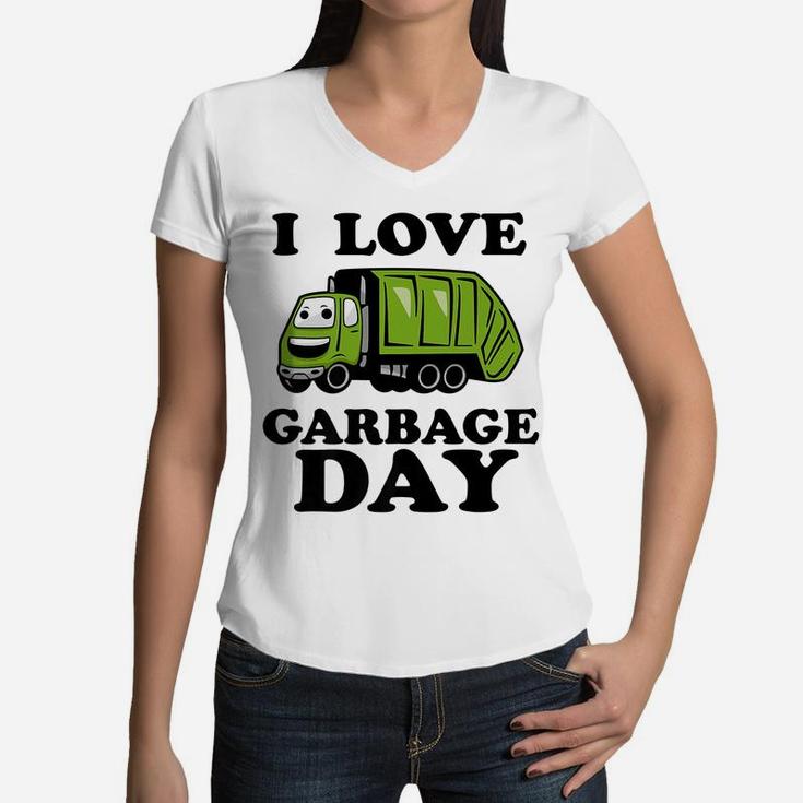 Kids I Love Garbage Day - Little Boys Trash Truck Women V-Neck T-Shirt