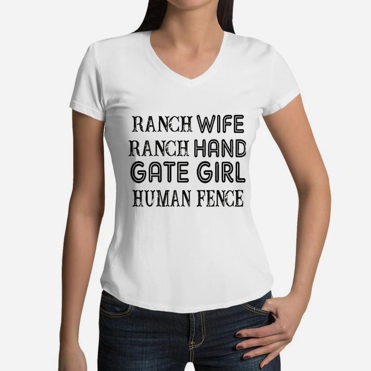 Ranch Wife Ranch Hand Gate Girl Human Fence Farmer Women V-Neck T-Shirt