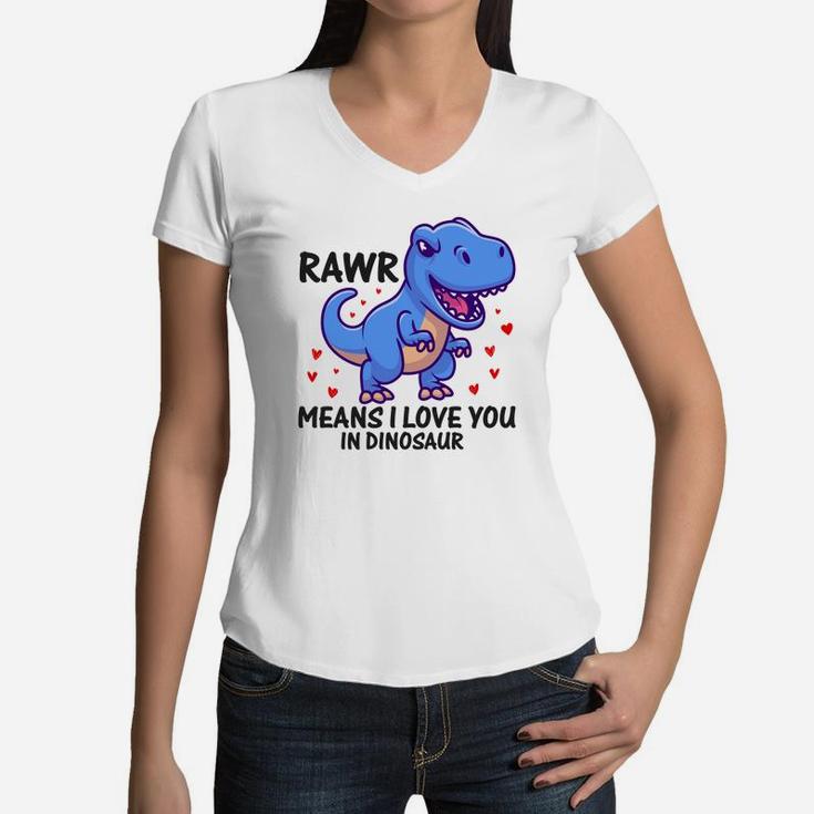 Rawr Means I Love You In Dinosaur Valentine Gift Happy Valentines Day Women V-Neck T-Shirt