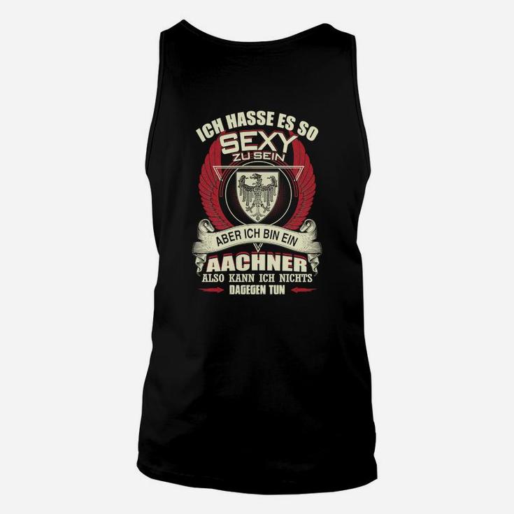 Aachener Unisex TankTop Sexy sein ist mein Ding - Humorvoller Spruch