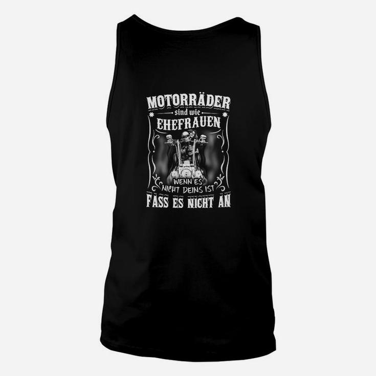 Motorräder Sind Wie Ehefrauen Tee TankTop