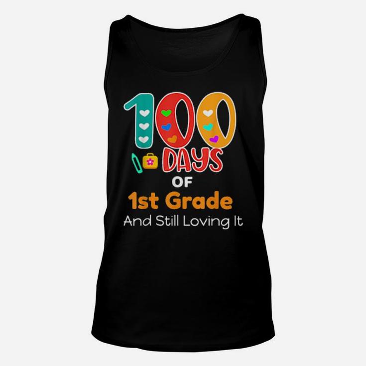 100 Days Of 1St Grade And Still Loving It Teachers Unisex Tank Top