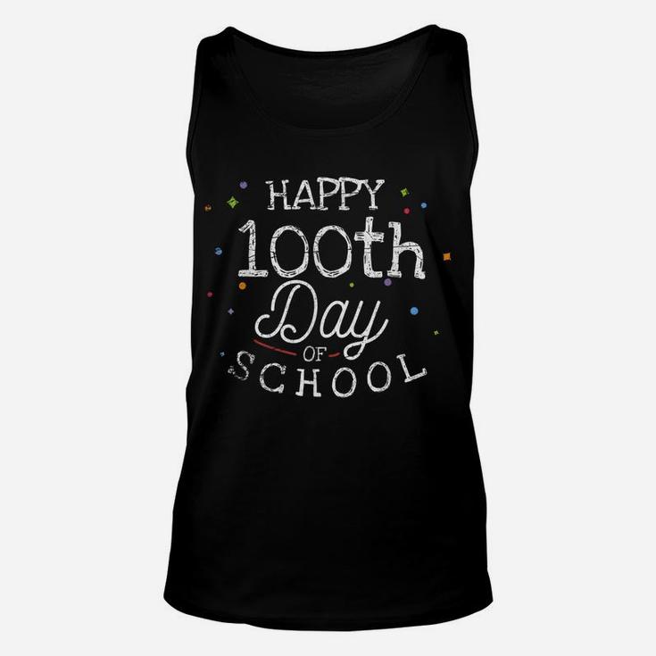 100Th Day Gift Happy 100Th Day Of School 100 Days Of School Unisex Tank Top