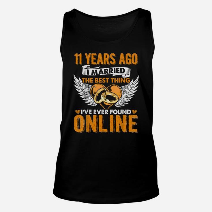 11 Years Ago I Married The Best Thing 11 Wedding Anniversary Unisex Tank Top