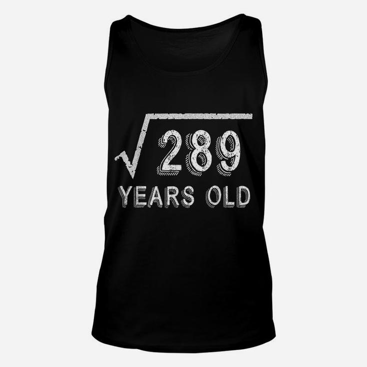 17Th Birthday Square Root Of 289 17 Years Old Unisex Tank Top