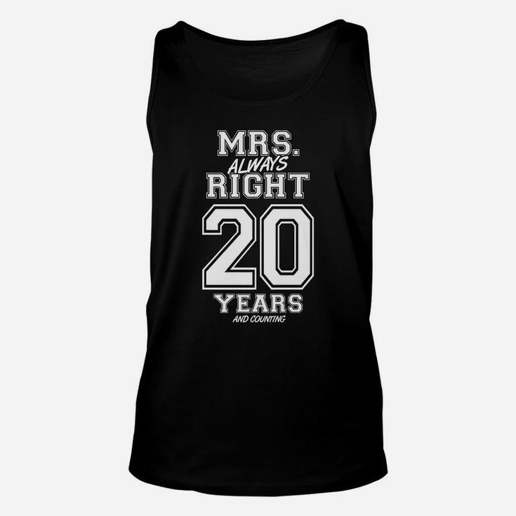 20 Years Being Mrs Always Right Funny Couples Anniversary Unisex Tank Top