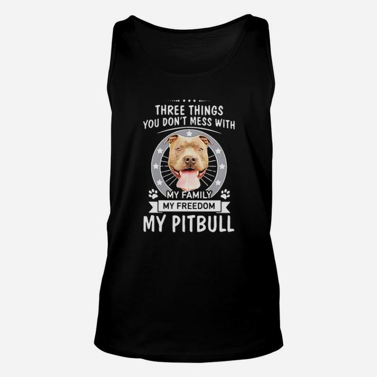 3 Things You Dont Mess With Unisex Tank Top