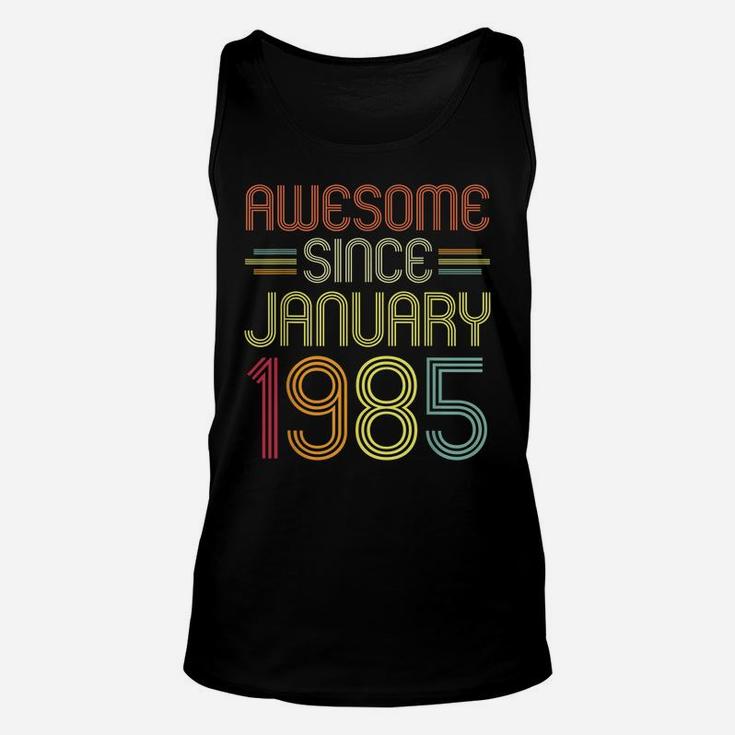 37Th Birthday Gift Awesome Since January 1985 37 Years Old Unisex Tank Top