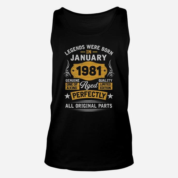 40Th Birthday Gift Legends Born In January 1981 40 Yrs Old Unisex Tank Top