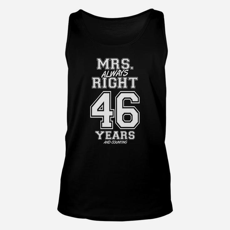 46 Years Being Mrs Always Right Funny Couples Anniversary Unisex Tank Top