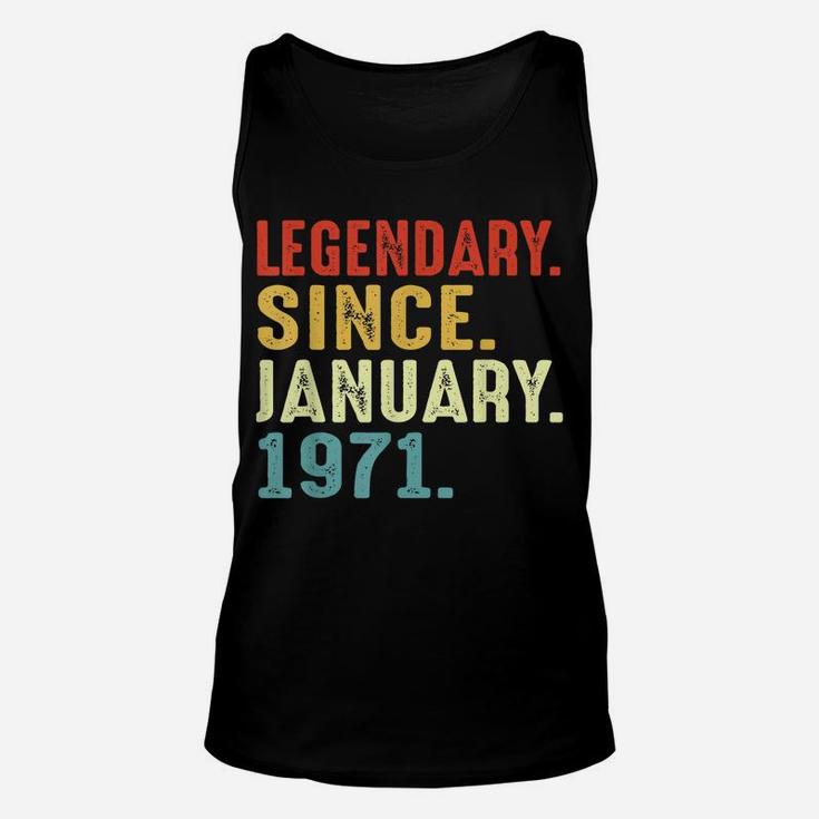 50 Years Old Birthday Gift Legendary Since January 1971 Unisex Tank Top