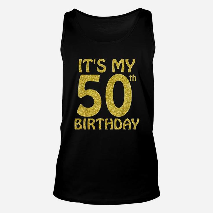 50 Years Old It Is My 50Th Birthday Unisex Tank Top