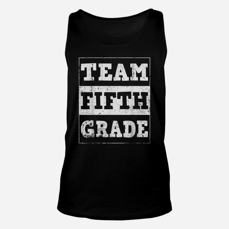 5Th Grade Teacher Shirts- Back To School Team Fifth Grade Unisex Tank Top