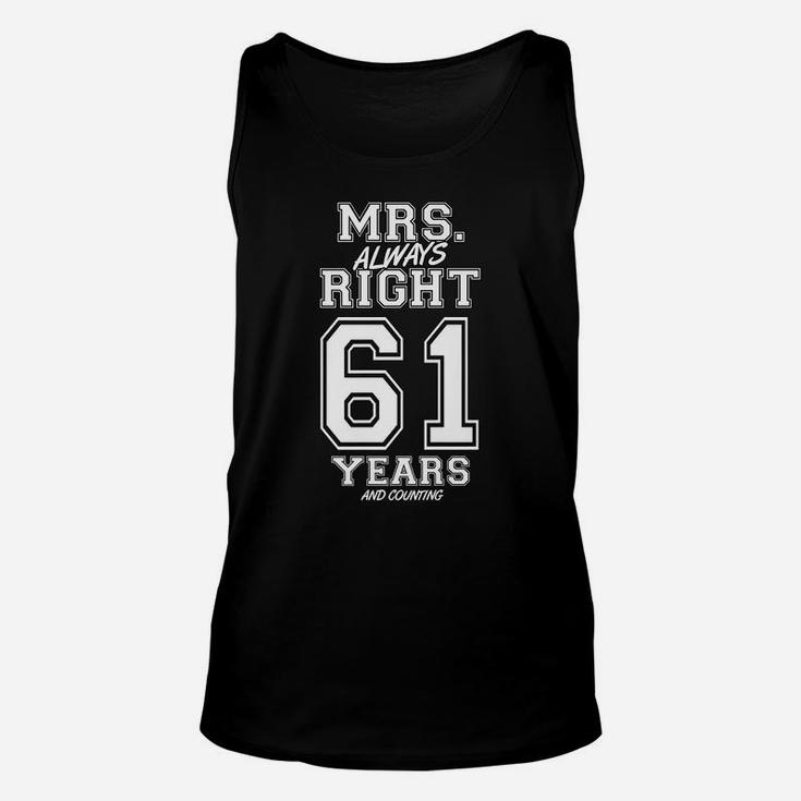 61 Years Being Mrs Always Right Funny Couples Anniversary Unisex Tank Top