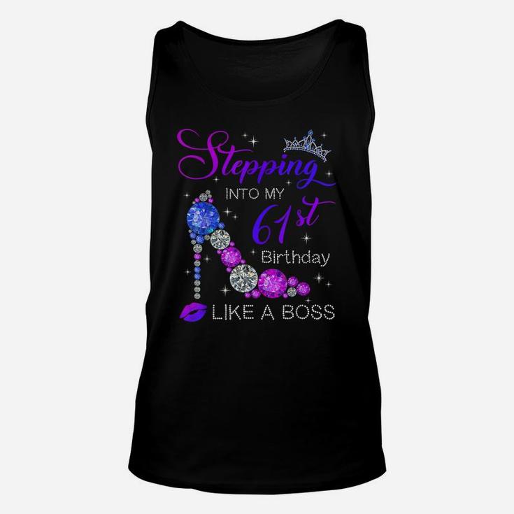 61 Years Old Stepping Into 61St Birthday Like A Boss Unisex Tank Top