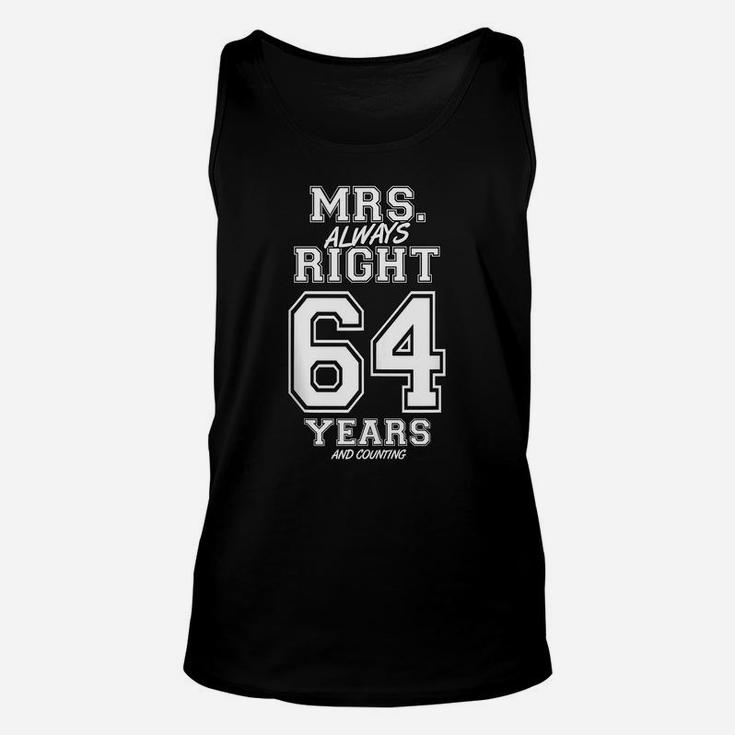 64 Years Being Mrs Always Right Funny Couples Anniversary Unisex Tank Top