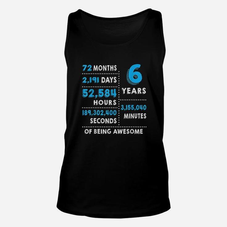 6Th Birthday Gift 6 Years Old Being Awesome Unisex Tank Top