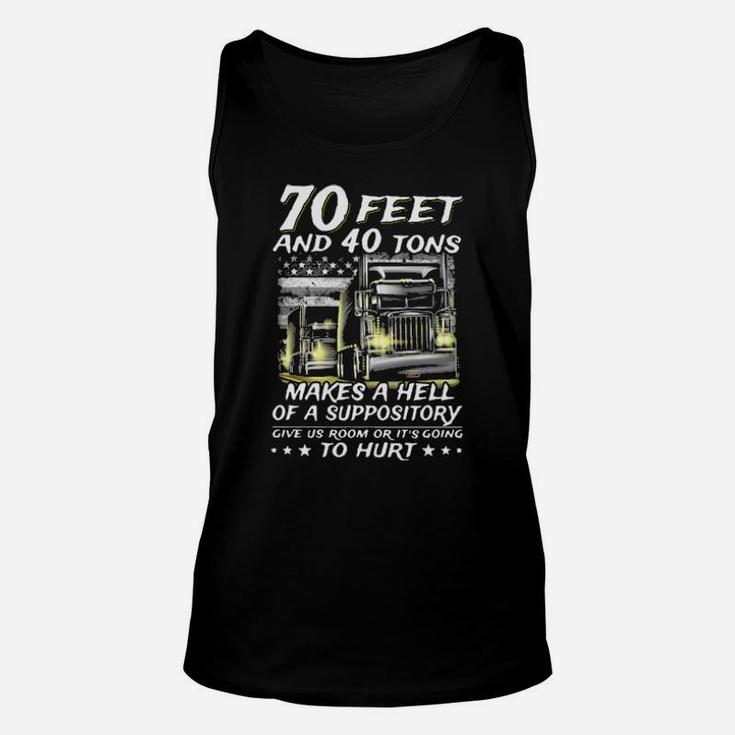 70 Feet And 40 Tons Unisex Tank Top