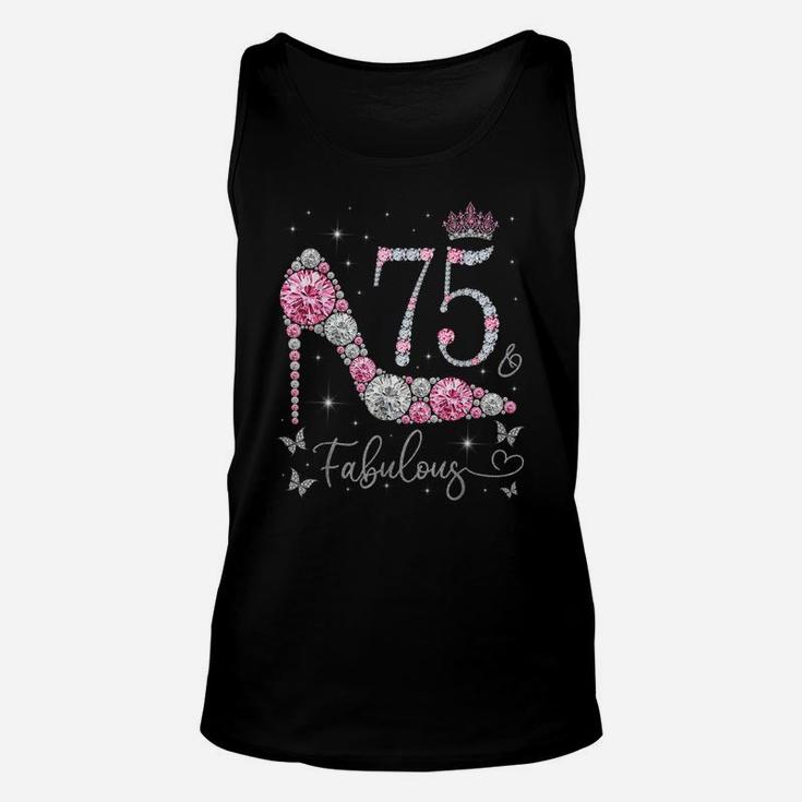 75 & Fabulous, 75 Years Old And Fabulous, 75Th Birthday Unisex Tank Top
