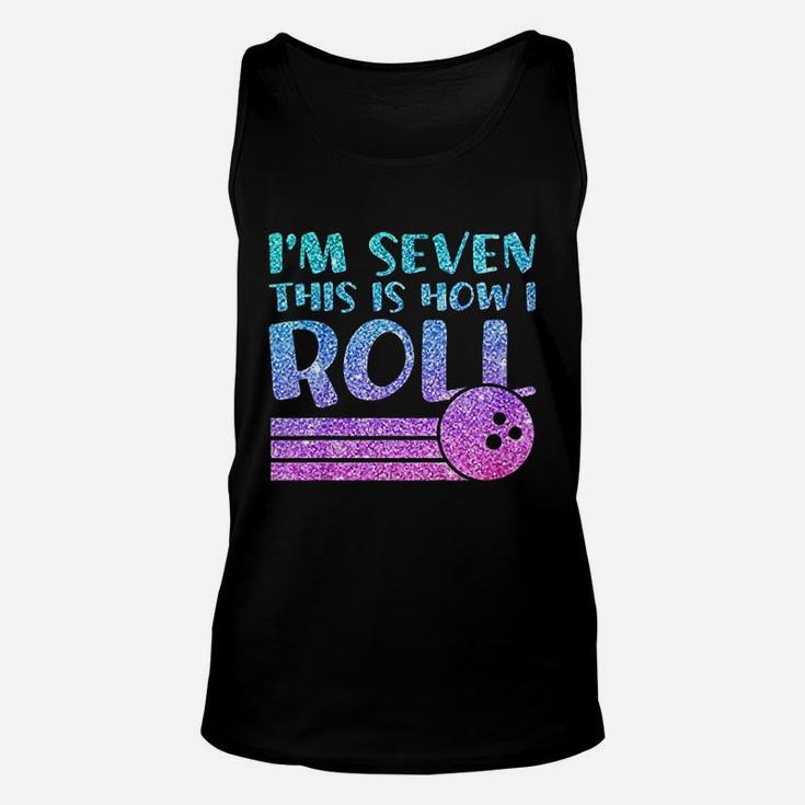 7Th Birthday Bowling I Am 7 This Is How I Roll Unisex Tank Top