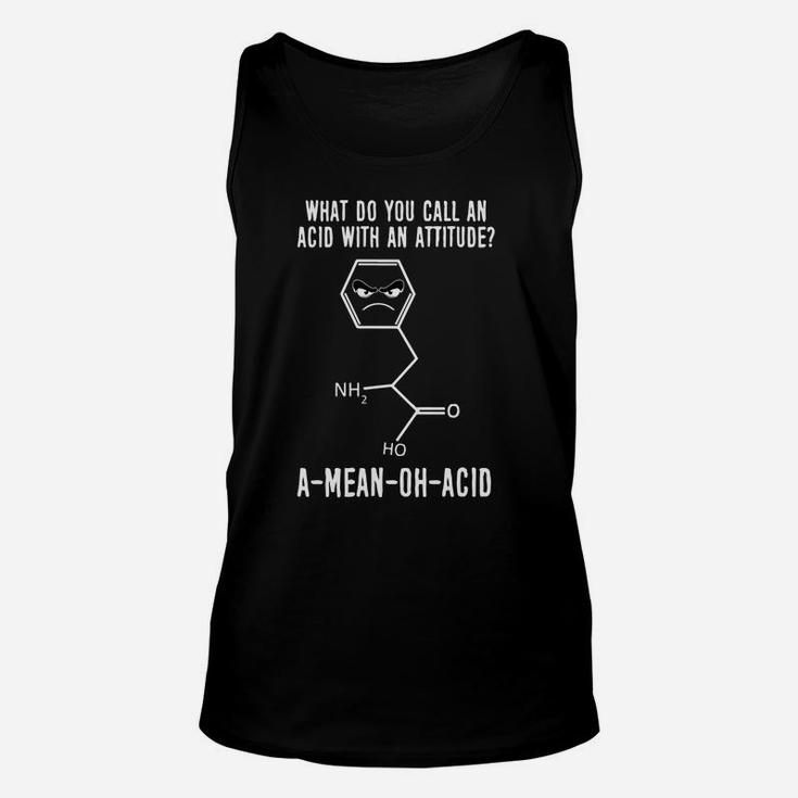 A Mean Oh Acid Science Gifts Chemistry Teacher Funny Unisex Tank Top