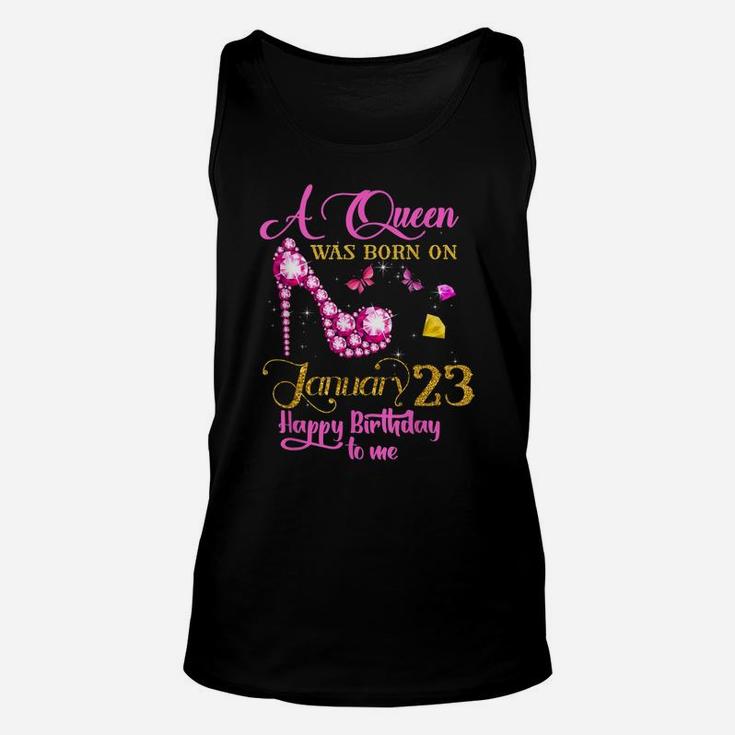 A Queen Was Born On January 23, 23Rd January Birthday Gift Unisex Tank Top