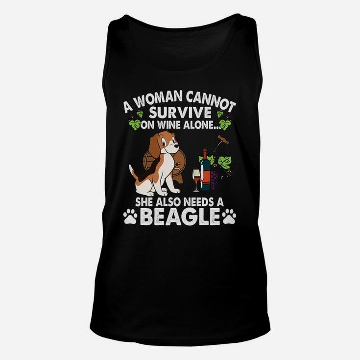 A Woman Cannot Survive On Wine Alone She Also Needs A Funny Beagle Dog Unisex Tank Top