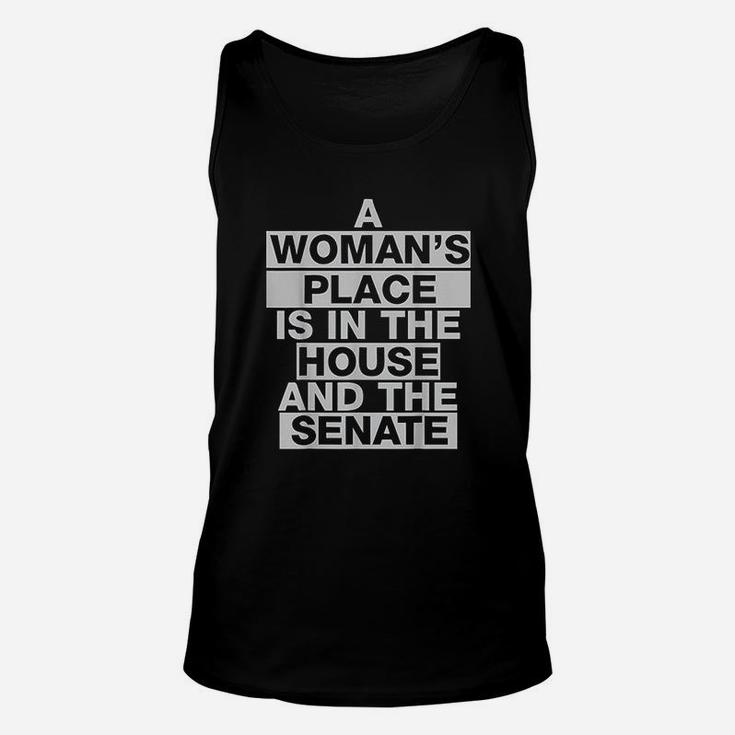 A Woman Of Place Is In The House And The Senate Unisex Tank Top