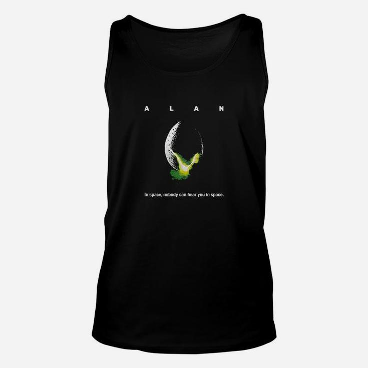 Alan In Space Nobody Can Hear You In Space Unisex Tank Top
