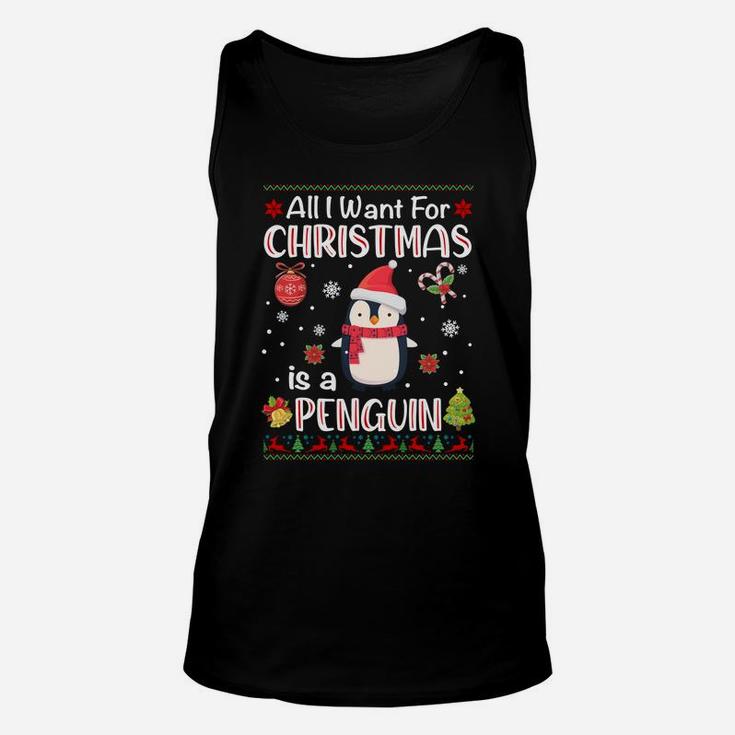 All I Want Is A Penguin For Christmas Ugly Xmas Pajamas Sweatshirt Unisex Tank Top