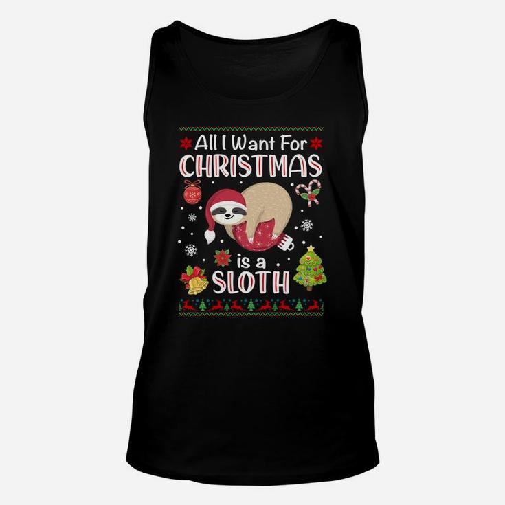All I Want Is A Sloth For Christmas Ugly Xmas Pajamas Sweatshirt Unisex Tank Top