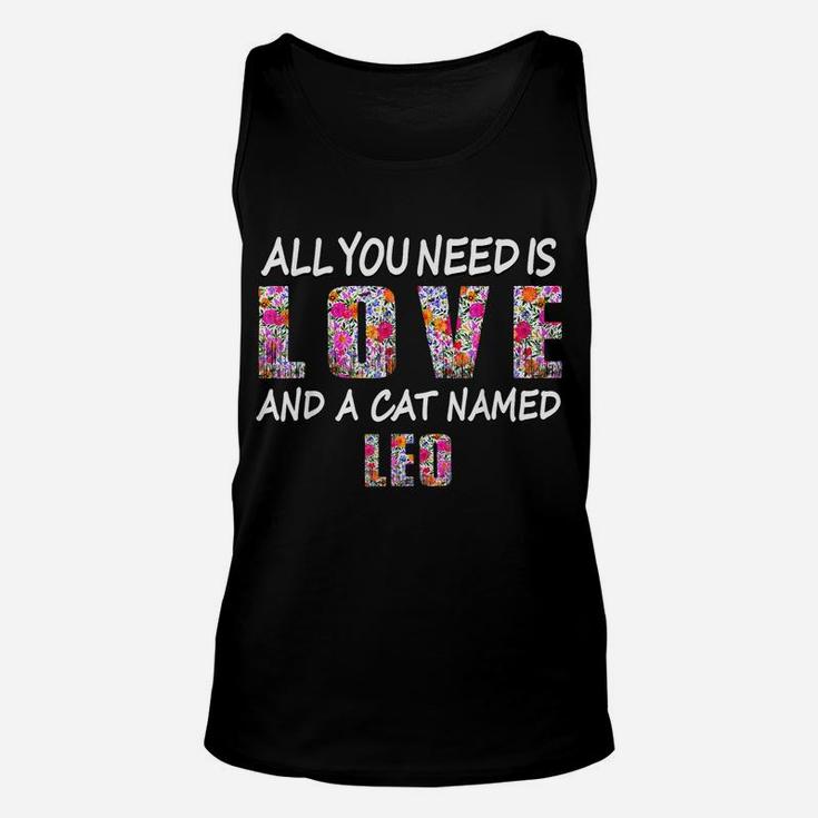 All You Need Is Love And A Cat Named Leo Vintage Floral Unisex Tank Top