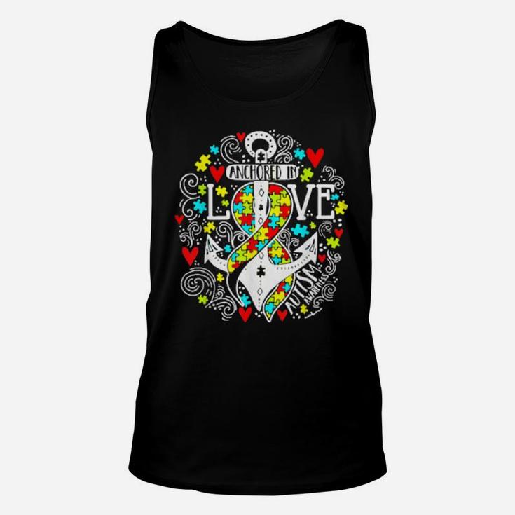 Anchored In Love Autism Awareness Pieces Puzzle Ribbon Unisex Tank Top