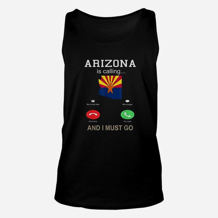 Arizona  Is Calling Funny Unisex Tank Top