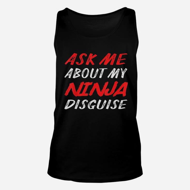 Ask Me About My Ninja Unisex Tank Top