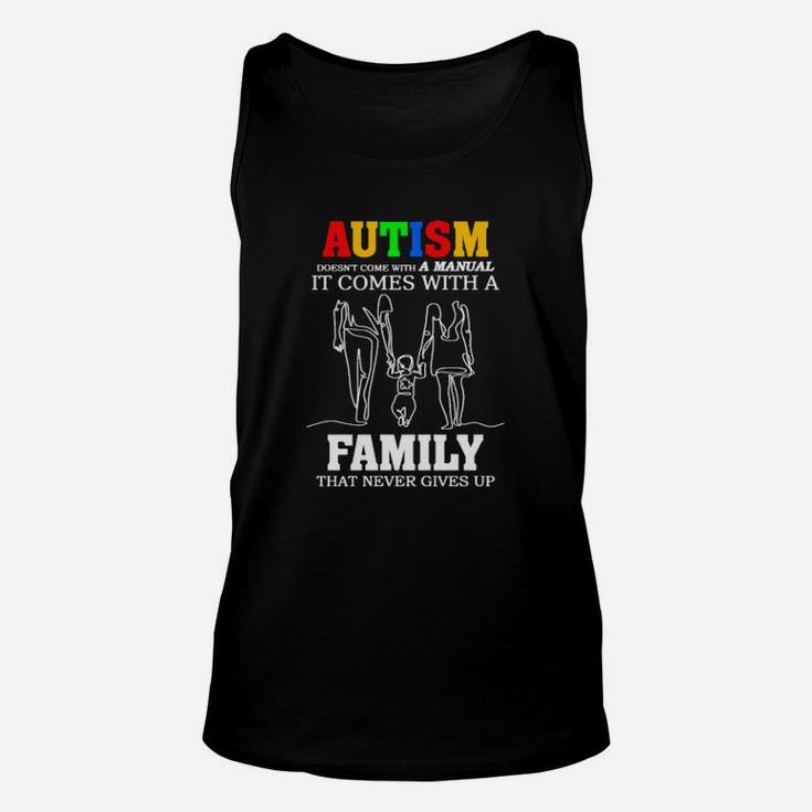 Autism It Comes With A Family That Never Gives Up Unisex Tank Top