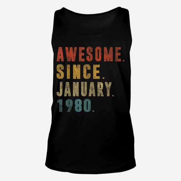 Awesome Since January 1980 42Nd Birthday Gift 42 Year Old Unisex Tank Top