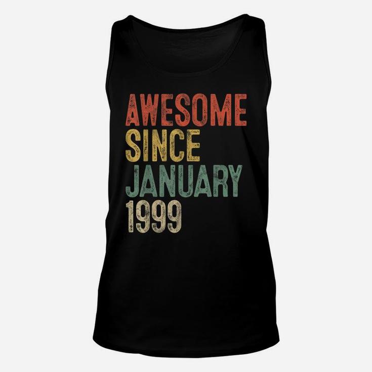 Awesome Since January 1999 21St Birthday Gift 21 Year Old Unisex Tank Top
